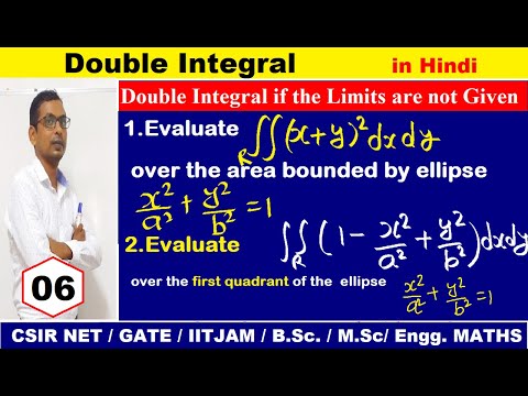 06 Double Integral Using Over The Region Ellipse X 2 A 2 Y 2 B 2 1 Double Integral In Hindi Youtube