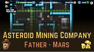 Asteroid Mining Company - #11 Father Mars - Diggy's Adventure