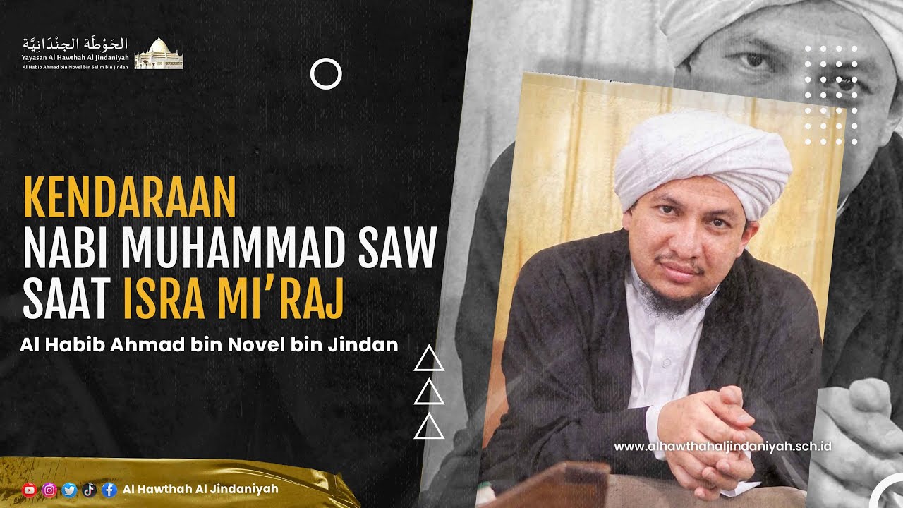 Kendaraan Nabi Muhammad SAW Saat Isra Mi'raj || Al Habib Ahmad bin ...