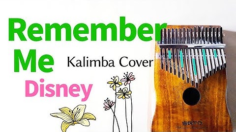 Remember Me (Lullaby) - Disney, "Coco" (Kalimba Easy Tabs/Play Along)【Kalimba Cover】
