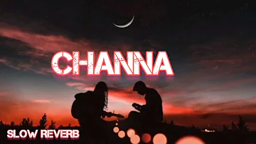 Channa Gippy Grewal [ Slow + Reverb ] - AR Music Factory #gippygrewal