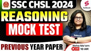 SSC CHSL 2024 | Reasoning | SSC CHSL Reasoning Mock Test 2024 by Neha Ma'am | Day 1