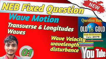 Transverse And Longitudinal waves | wave Velocity Wavelength | #neb #optics #nebsolution NEB fixed