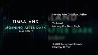 Timbaland - Morning After Dark (feat. SoShy) Resimi