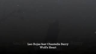 Leo Rojas & Chantelle Barry - Wolf's Heart (2017)
