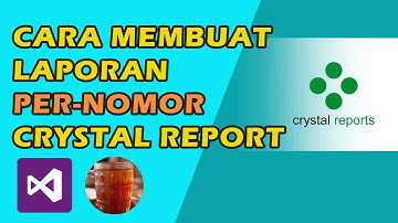 Membuat Laporan Per-Nomor Menggunakan Crystal Report | Visual Basic .NET