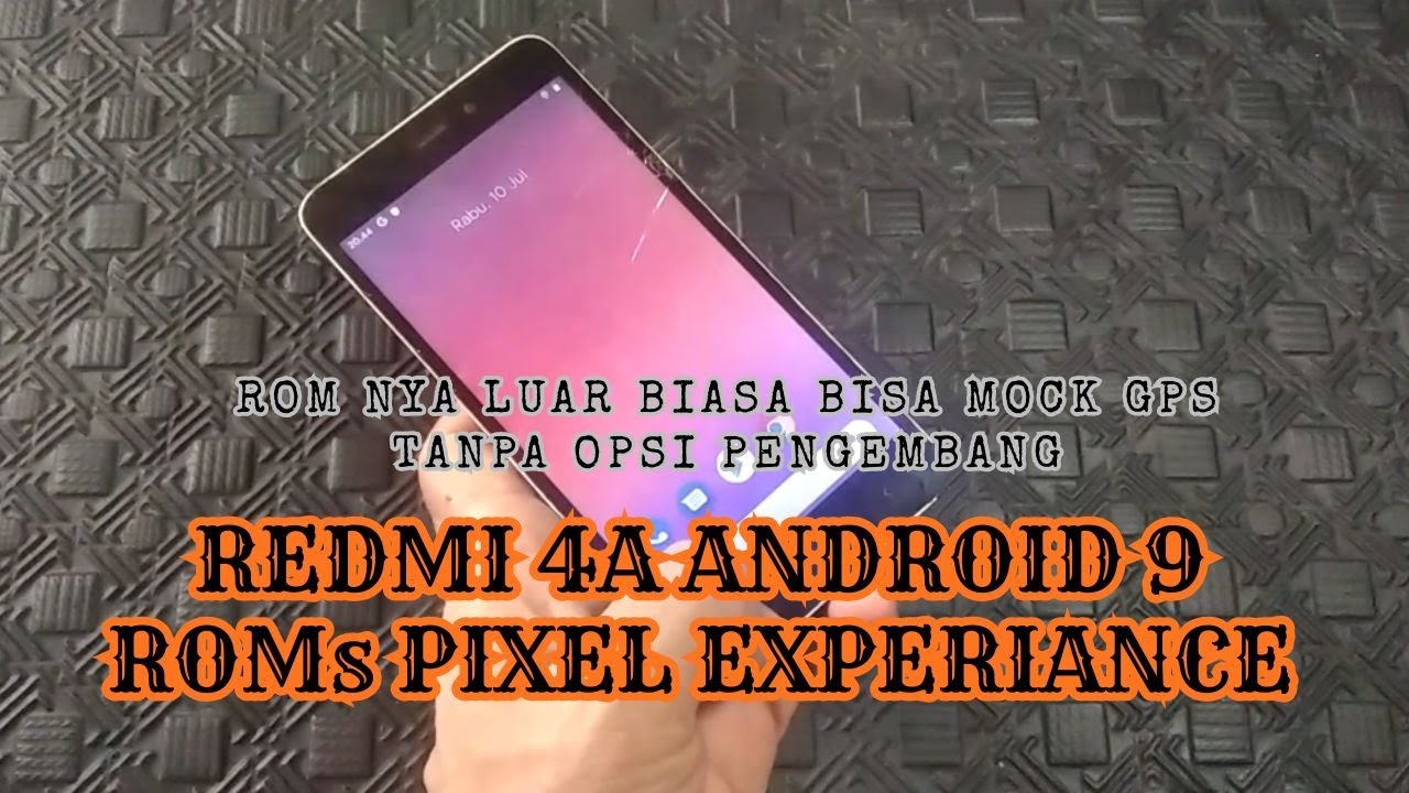 ROM Pixel Experiance Android 9 Redmi 4a Bisa Untuk Mock GPS Tanpa Opsi ...