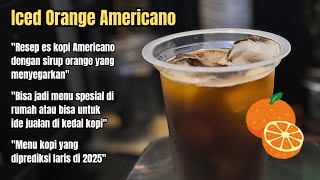 How to make iced orange Americano, a coffee menu trend predicted to be popular in 2025, could be ...