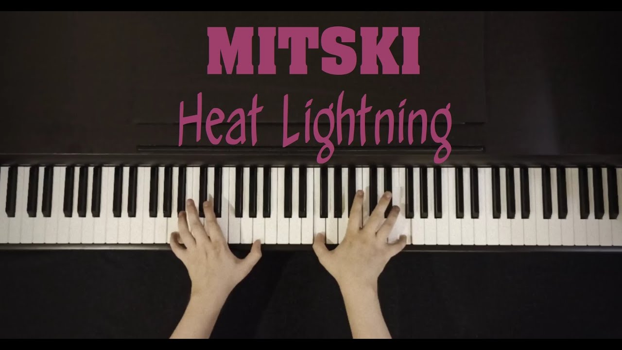 Mitski Heat Lightning (Piano cover) YouTube