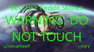 Best HFY Reddit Stories: WARNING: DO NOT TOUCH (Humans Are Space Orcs)