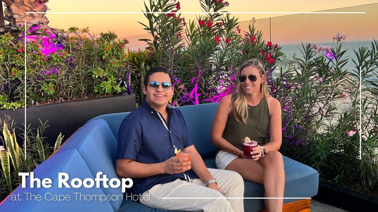 Rooftop The Cape | Jesus & Gaby | Things To Do In Cabo | Outliance