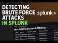 Detecting Brute Force Attacks in Splunk (Home SOC Lab Tutorial)