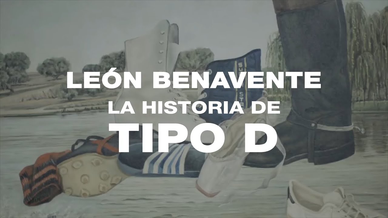 León Benavente - La historia de "Tipo D"