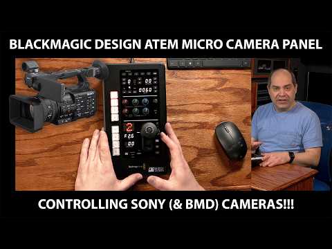 Blackmagic Micro Camera Panel Controlling Sony Cameras !!!