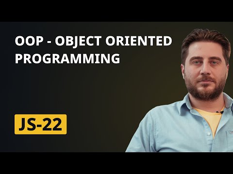 JS-22 | OOP - Object Oriented Programming
