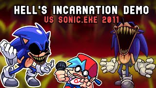 Hells incarnation Demo - Vs SONIC.EXE (2011)  | FNF MODS