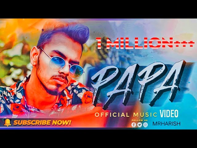 Papa - OFFICIAL MUSIC VIDEO | 2020 class=