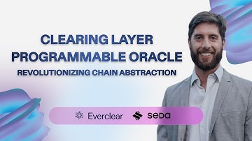 Clearing Layer and Programmable Oracle: Enhancing Chain Abstraction with Everclear and SEDA