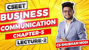 Business Communication Lesson 5 Lecture 2 CSEET MAY 2021