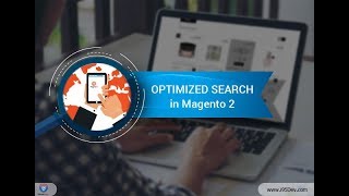 Optimized Search Features Magento 2 has to Offer