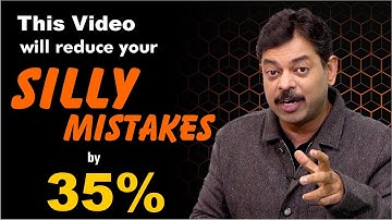 Reduce your Silly Mistakes by 35% in JEE Main & NEET 2024