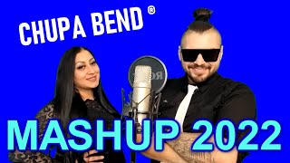 CHUPA BEND MASHUP 2022 💙🔥