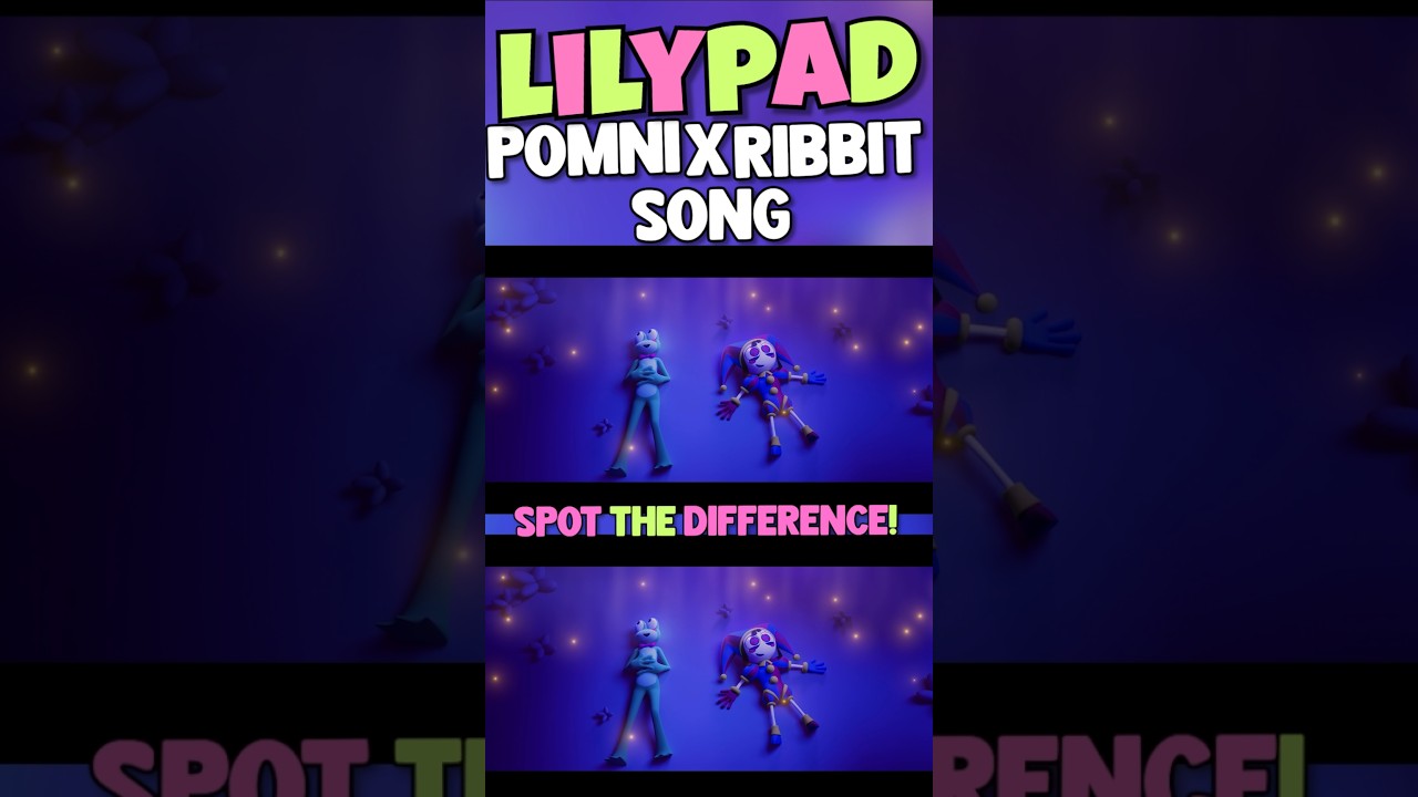 Regardez Lilypad (Pomni X Ribbit Theme Song) 3D SPOT THE DIFFERENCE Pomni X Ribbit's Date Night! sur YouTube Regardez Lilypad (Pomni X Ribbit Theme Song) 3D SPOT THE DIFFERENCE Pomni X Ribbit's Date Night! sur YouTube