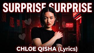 Chloe Qisha - Surprise Surprise (Lyrics)