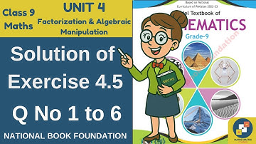 Class 9 Maths Chapter 4 Exercise 4.5 | Exercise 4.5 Solution | 9 Class Maths Ex 4.5 Solution | FBISE