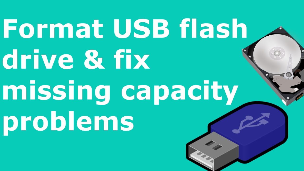 Format USB flash drive & fix missing capacity problems YouTube