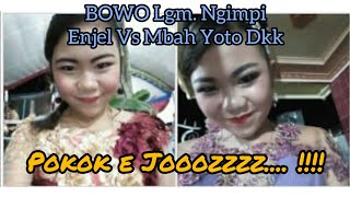 Download Lagu BOWO Lgm. Ngimpi by Enjel Vs Sekar Rinonce_Arr. Mbah Yoto Dkk_Pokoke Jozz MP3 Download Lagu BOWO Lgm. Ngimpi by Enjel Vs Sekar Rinonce_Arr. Mbah Yoto Dkk_Pokoke Jozz MP3