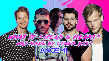 WHAT IF "HEAD & HEART BY JOEL CORRY & MNEK" WAS MADE BY OTHER DJS? - ANGEMI