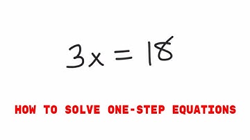 How To Do One Step Equations - 3x=18