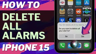 How to Delete All Alarms on iPhone 15