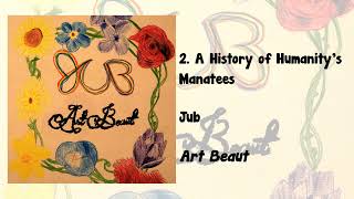 Art Beaut #2 - A History of Humanitys Manatees