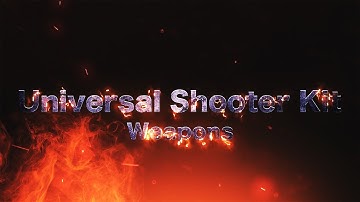 Universal Shooter Kit - Main Features (v.1.2)