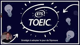 TOEIC : Stratégie à adopter le jour de l'épreuve !