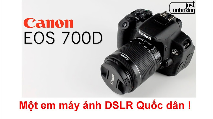 Máy ảnh canon eos 700d giá bao nhiêu