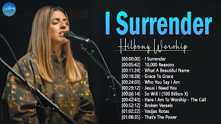 I Surrender - Hillsong Worship Christian Worship Songs 2024 ✝ Best Praise And Worship Songs