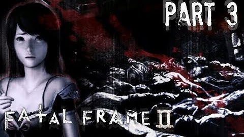 Xin Plays: Fatal Frame 2 (Wii): Part 3: The Repentance