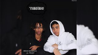Video thumbnail of "Brian Mendoza - Thinking (feat. Lil Frost) (Official Audio)"