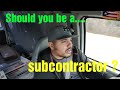 Should you be a subcontractor? (independent courier)