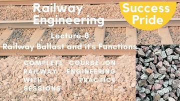 Railway Engineering Lecture-8 II Railway Ballast and It