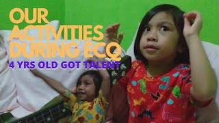 4 YRS OLD GOT TALENT // OUR ACTIVITIES DURING ECQ // BAGUIO CITY PHILS.