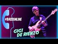 Quattro chiacchiere online con... Gigi De Rienzo - #BassOnLine - #BassCommunity