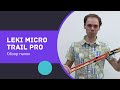 LEKI MICRO TRAIL PRO. Обзор палок для скандинавской ходьбы и скайранинга