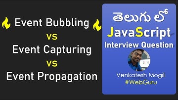 JavaScript Event Bubbling Event Capturing Event Propagation in Telugu #VenkateshMogili #WebGuru