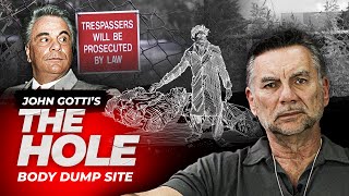 John Gotti's 'The Hole' Body Dump Site | Michael Franzese