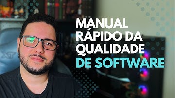 O Guia Definitivo de Qualidade de Software para Iniciantes