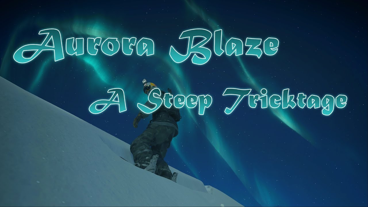 Aurora Blaze - Крутой Tricktag - Аляска / Альпы